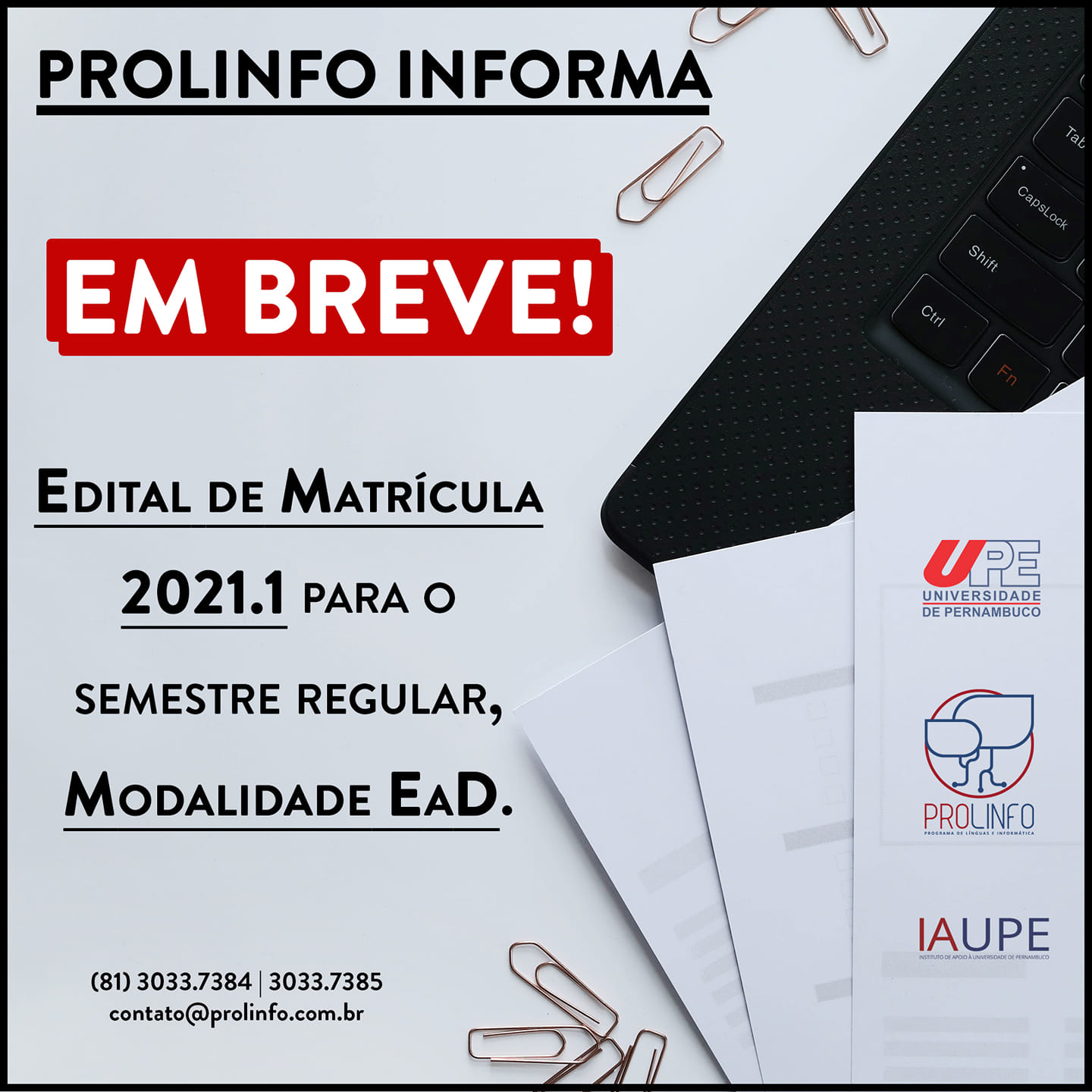 EM BREVE! Edital de matrícula