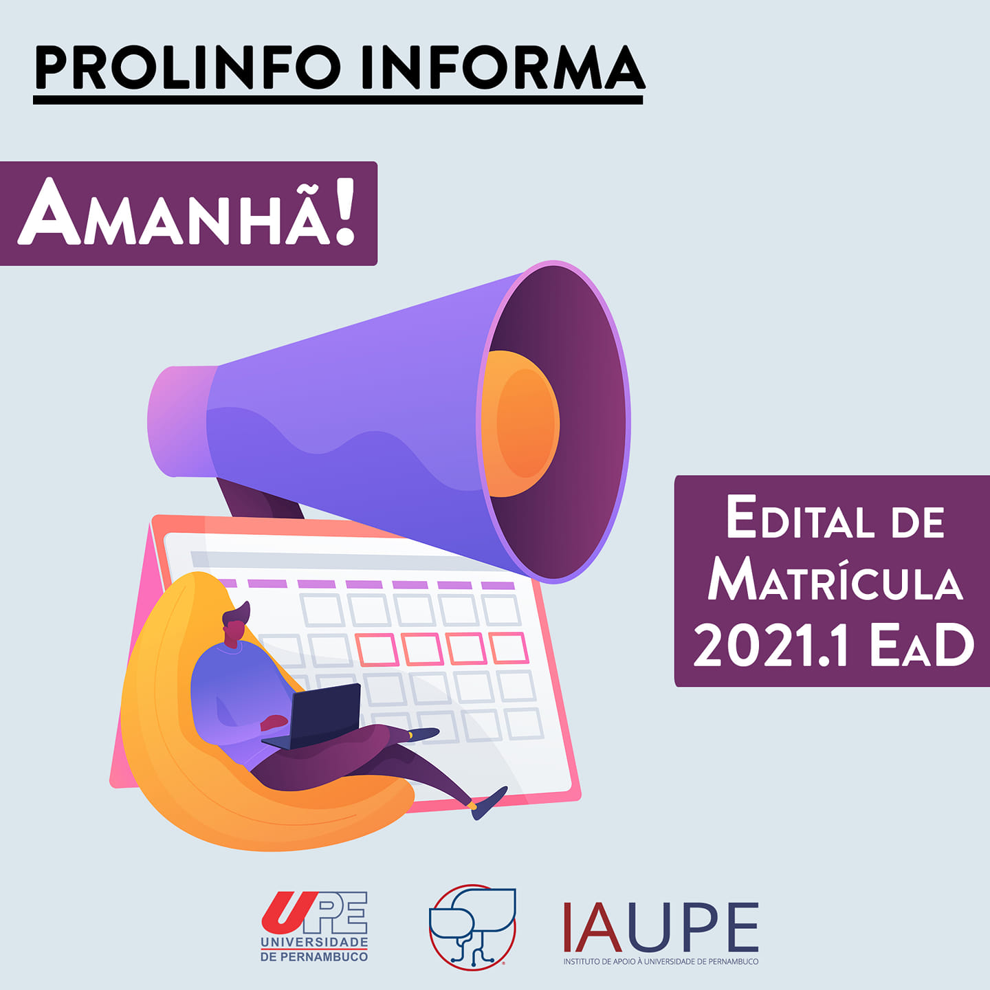 Amanhã sai o edital de matrícula